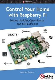 Control Your Home with Raspberry Pi: Secure, Modular, Open-Source and Self-Sufficient