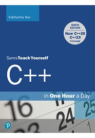C++ in One Hour a Day, Sams Teach Yourself, 9th Edition