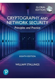 Cryptography and Network Security: Principles and Practice, Global Edition, 8th Edition