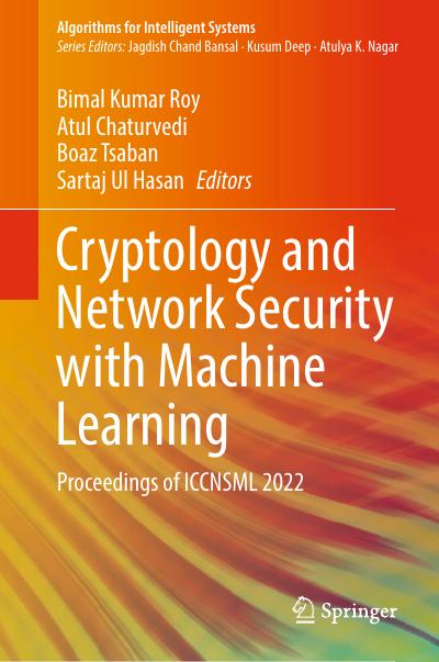 Cryptology and Network Security with Machine Learning: Proceedings of ICCNSML 2022