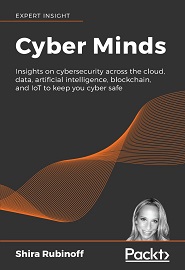Cyber Minds: The people, the brains, and the voices that keep you Cyber Safe