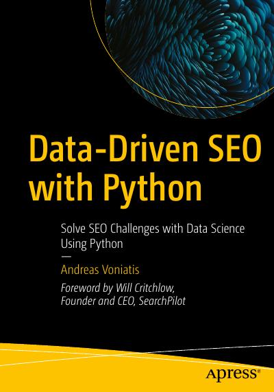 Data-Driven SEO with Python: Solve SEO Challenges with Data Science Using Python