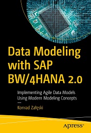 Data Modeling with SAP BW/4HANA 2.0: Implementing Agile Data Models Using Modern Modeling Concepts