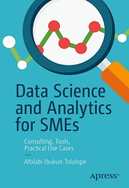 Data Science and Analytics for SMEs: Consulting, Tools, Practical Use Cases