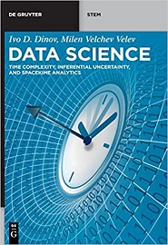Data Science: Time Complexity, Inferential Uncertainty, and Spacekime Analytics