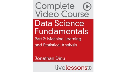 Data Science Fundamentals Part 2: Machine Learning and Statistical Analysis