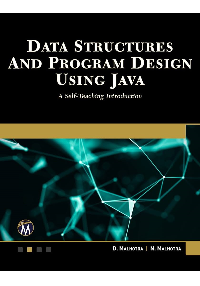 Data Structures and Program Design Using Java: A Self-Teaching Introduction