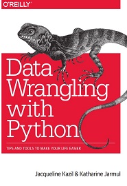 Data Wrangling with Python: Tips and Tools to Make Your Life Easier