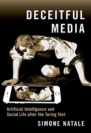 Deceitful Media: Artificial Intelligence and Social Life after the Turing Test