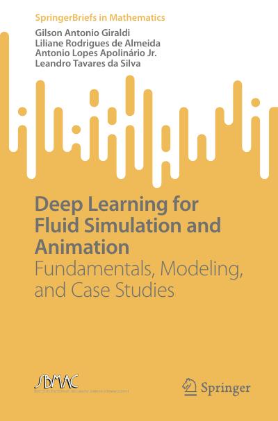 Deep Learning for Fluid Simulation and Animation: Fundamentals, Modeling, and Case Studies