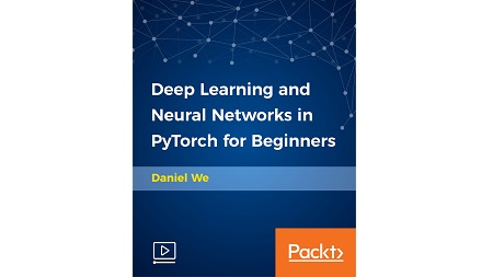Deep Learning and Neural Networks in PyTorch for Beginners