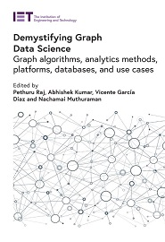 Demystifying Graph Data Science: Graph algorithms, analytics methods, platforms, databases, and use cases