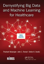 Demystifying Big Data and Machine Learning for Healthcare