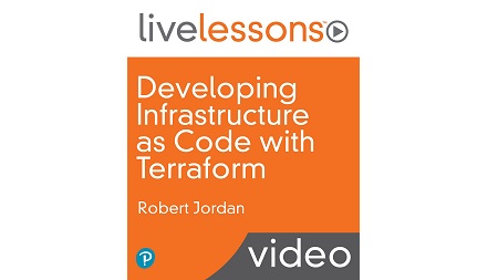 Developing Infrastructure as Code with Terraform LiveLessons