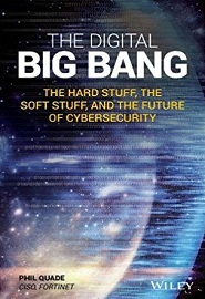 The Digital Big Bang: The Hard Stuff, the Soft Stuff, and the Future of Cybersecurity