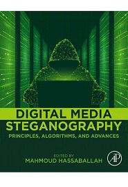 Digital Media Steganography: Principles, Algorithms, and Advances