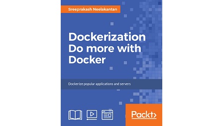 Dockerization – Do more with Docker