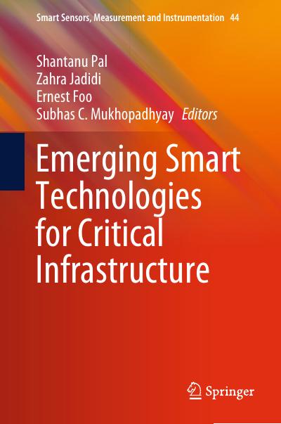 Emerging Smart Technologies for Critical Infrastructure