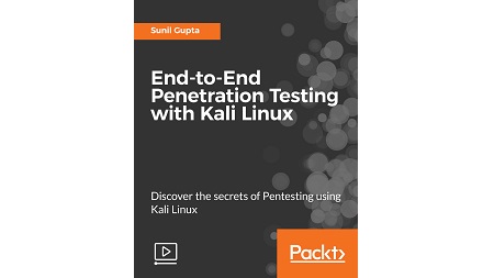 End-to-End Penetration Testing with Kali Linux