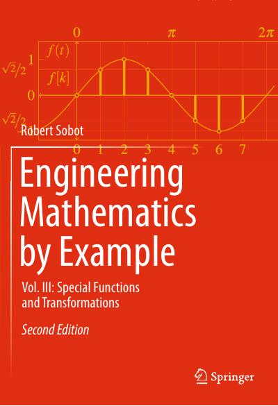 Engineering Mathematics by Example: Vol. III: Special Functions and Transformations, 2nd Edition