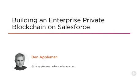 Building an Enterprise Private Blockchain on Salesforce