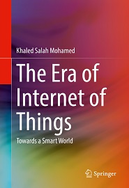 The Era of Internet of Things: Towards a Smart World