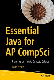 Essential Java for AP CompSci: From Programming to Computer Science
