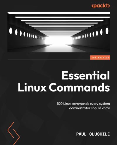 Essential Linux Commands: 100 Linux commands every system administrator should know
