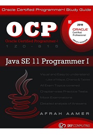 OCP (Exam 1Z0-815) Java SE 11 Programmer I Certification Guide: Oracle Certified Programmer Certification Guide
