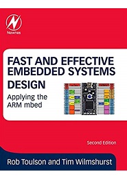 Fast and Effective Embedded Systems Design: Applying the ARM mbed, 2nd Edition