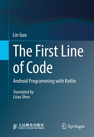 The First Line of Code: Android Programming with Kotlin