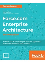 Force.com Enterprise Architecture, 2nd Edition