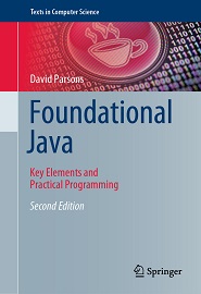 Foundational Java: Key Elements and Practical Programming, 2nd Edition