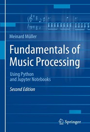 Fundamentals of Music Processing: Using Python and Jupyter Notebooks, 2nd Edition