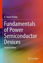 Fundamentals of Power Semiconductor Devices, 2nd Edition