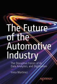The Future of the Automotive Industry: The Disruptive Forces of AI, Data Analytics, and Digitization