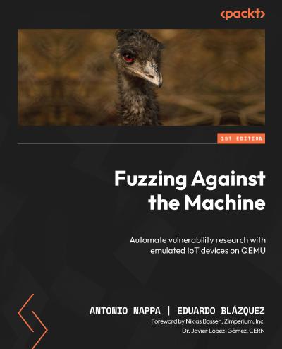 Fuzzing Against the Machine: Automate vulnerability research with emulated IoT devices on QEMU