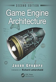 Game Engine Architecture, 2nd edition