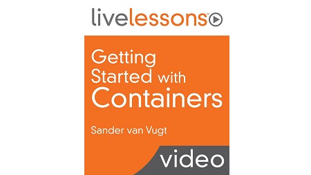 Getting Started with Containers LiveLessons