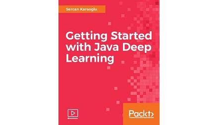 Getting Started with Java Deep Learning