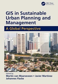 GIS in Sustainable Urban Planning and Management: A Global Perspective