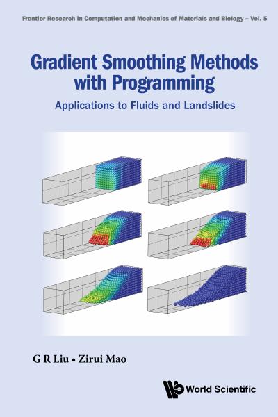 Gradient Smoothing Methods with Programming: Applications to Fluids and Landslides