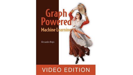 Graph-Powered Machine Learning, Video Edition