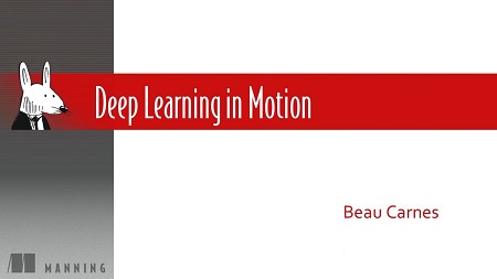 Grokking Deep Learning in Motion