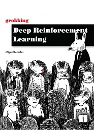 Grokking Deep Reinforcement Learning