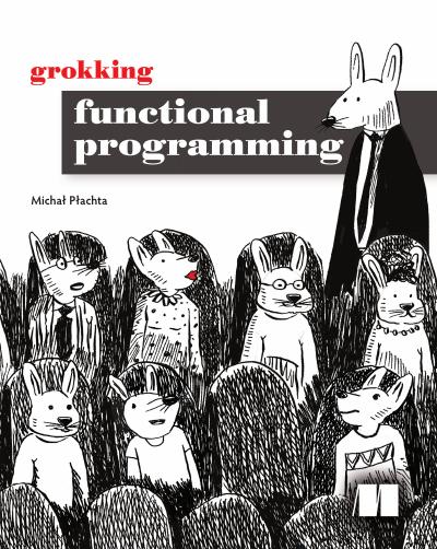 Grokking Functional Programming