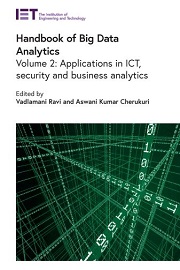 Handbook of Big Data Analytics, Volume 2: Applications in ICT, security and business analytics