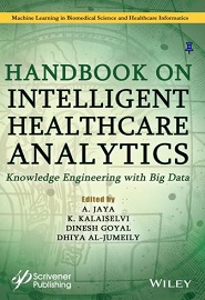 Handbook on Intelligent Healthcare Analytics: Knowledge Engineering with Big Data