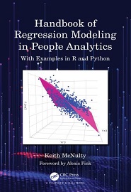 Handbook of Regression Modeling in People Analytics: With Examples in R and Python