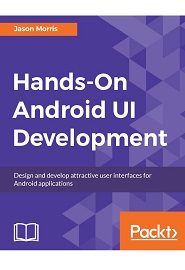Hands-On Android UI Development